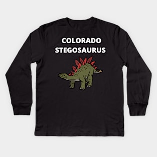 COLORADO STEGOSAURUS THE STATES OFFICIAL DINOSAUR Kids Long Sleeve T-Shirt